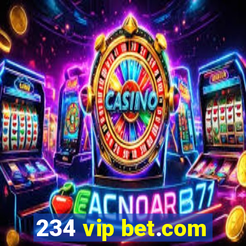 234 vip bet.com